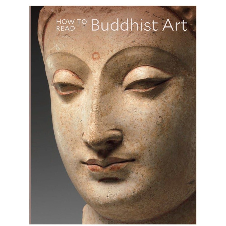 The Metropolitan Museum of Art How To Read Buddhist Art | Exhibition Catalogues