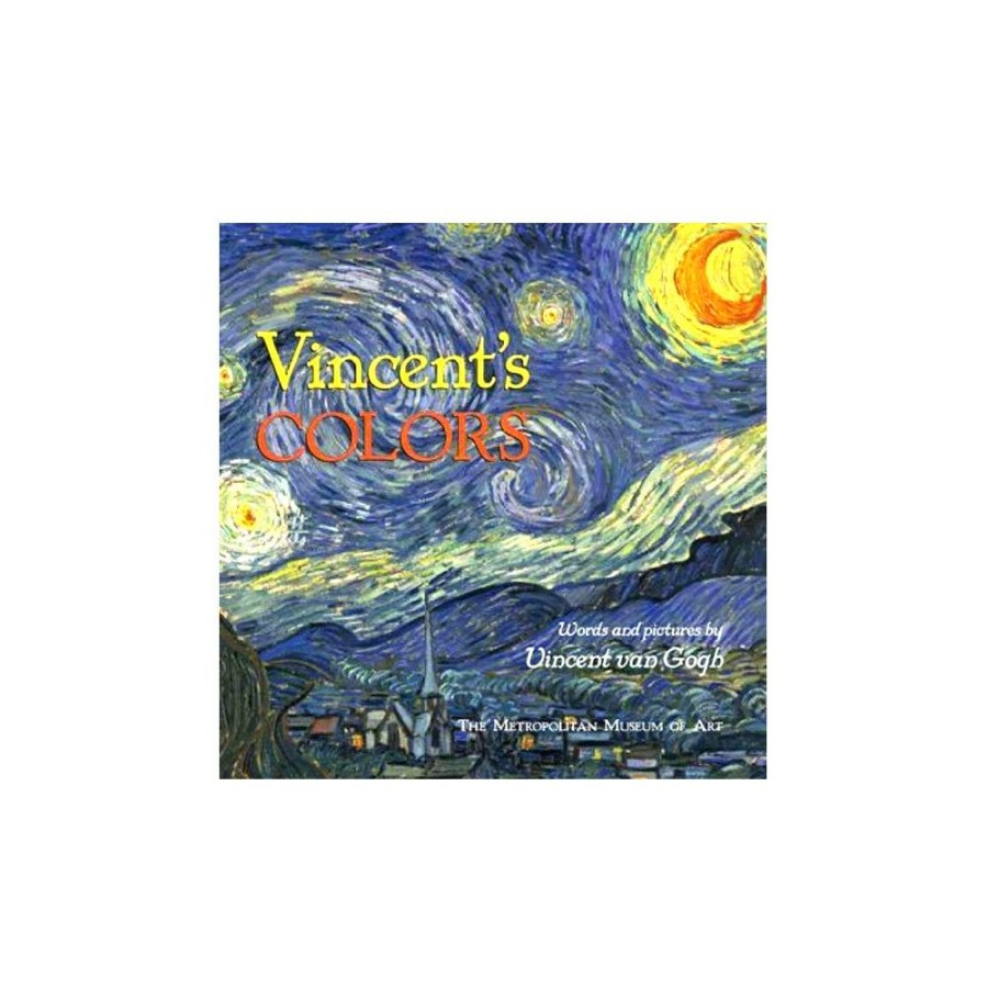 The Metropolitan Museum of Art Vincent'S Colors: Words And Pictures By Vincent Van Gogh | Kids' Books